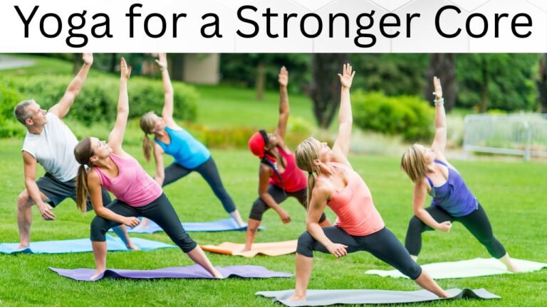Yoga for a Stronger Core