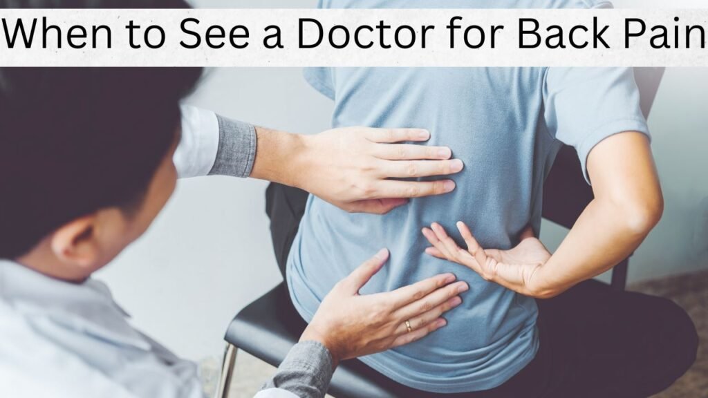 When to See a Doctor for Back Pain