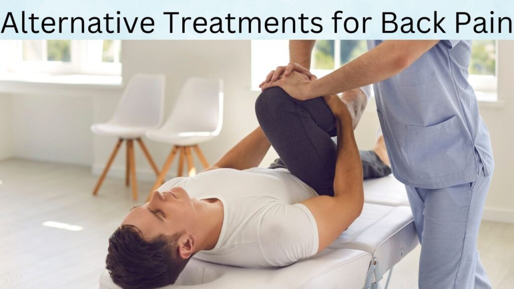 Alternative Treatments for Back Pain