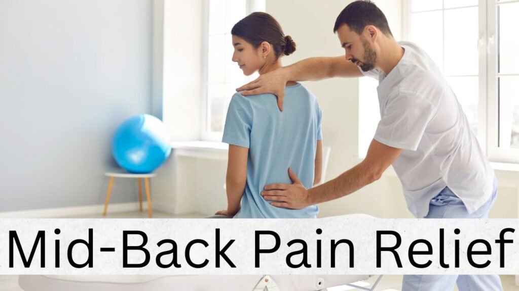 Mid-Back Pain Relief
