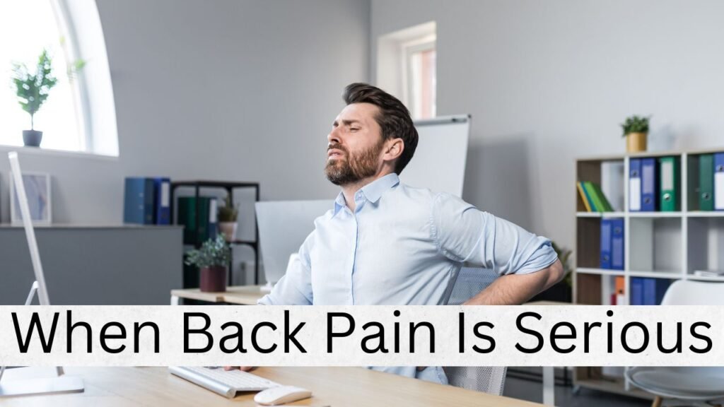 When Back Pain Is Serious