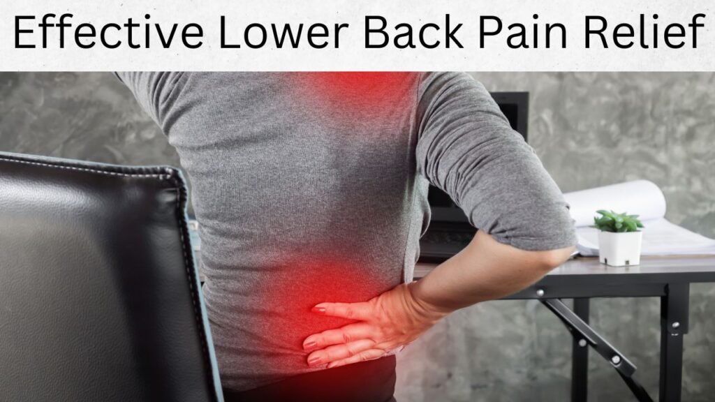 Effective Lower Back Pain Relief
